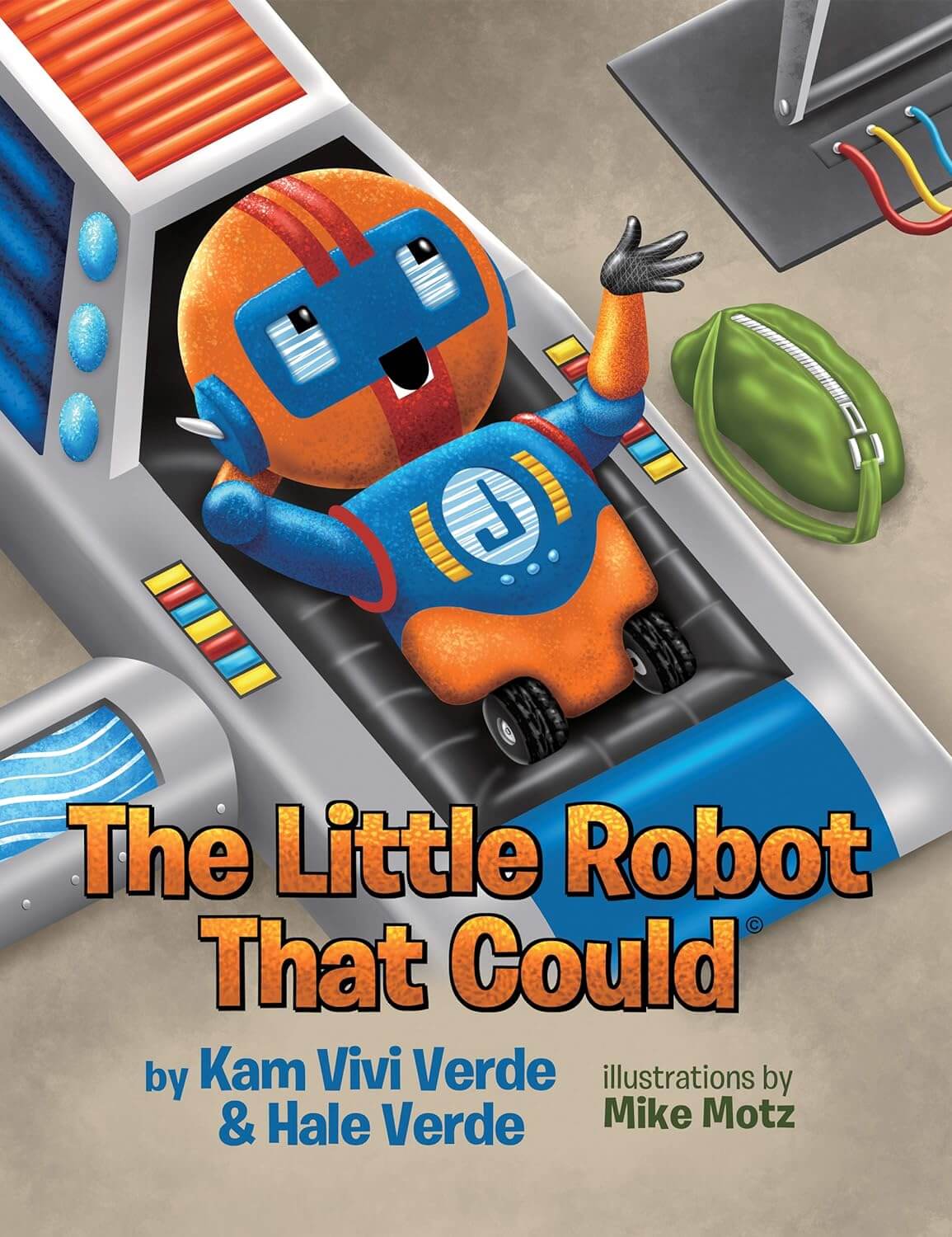 The Little Robot That Could by Kam Vivi Verde, Hale Verde